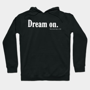 Dream  On. - Front Hoodie